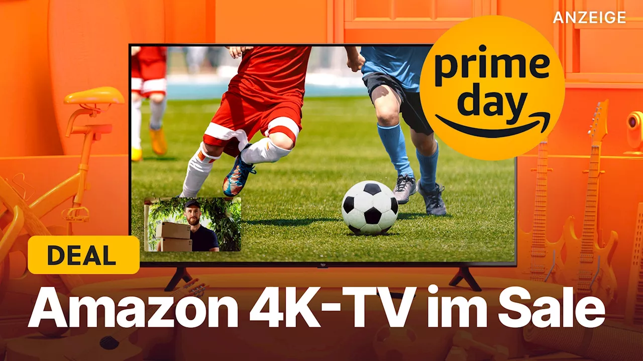 4K-TV für 269,99€: Dieses Amazon Prime Day-Schnäppchen solltet ihr euch nicht entgehen lassen!