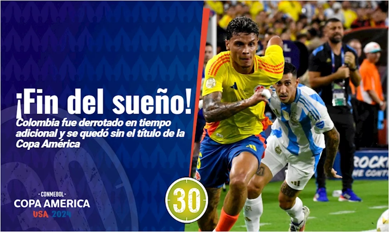 La Selección Colombia no pudo con Argentina y se quedó sin la Copa América