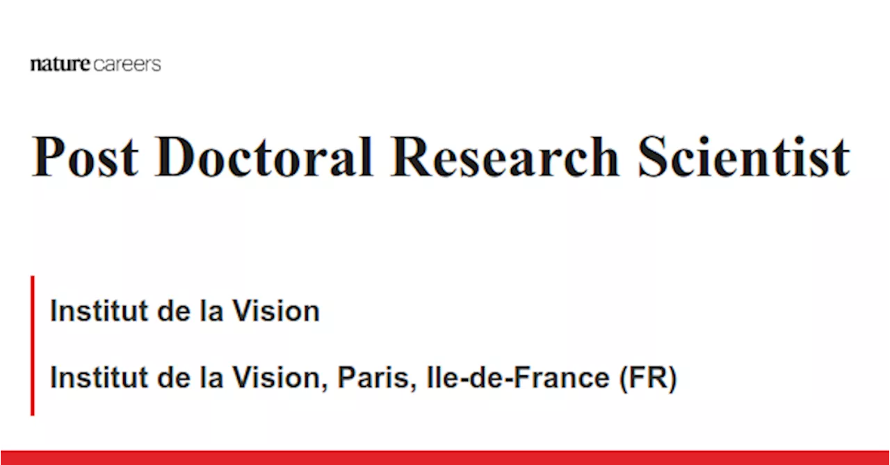 Institut de la Vision, Paris, Ile-de-France (FR) job with Institut de la Vision