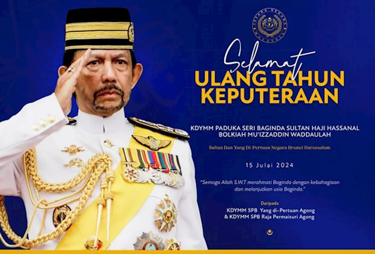 King, Queen and Prime Minister extend birthday greetings to Sultan of Brunei