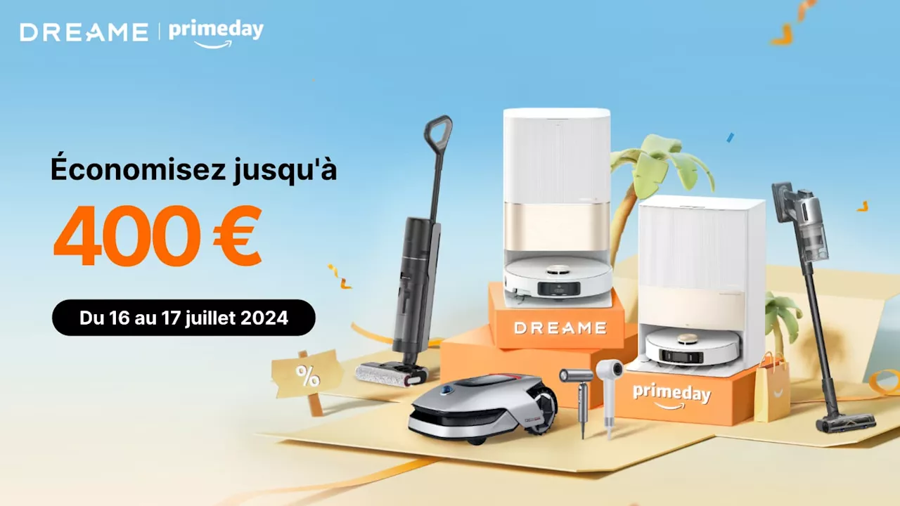 Dreame fait fort avec ces promotions pendant les Prime Day Amazon