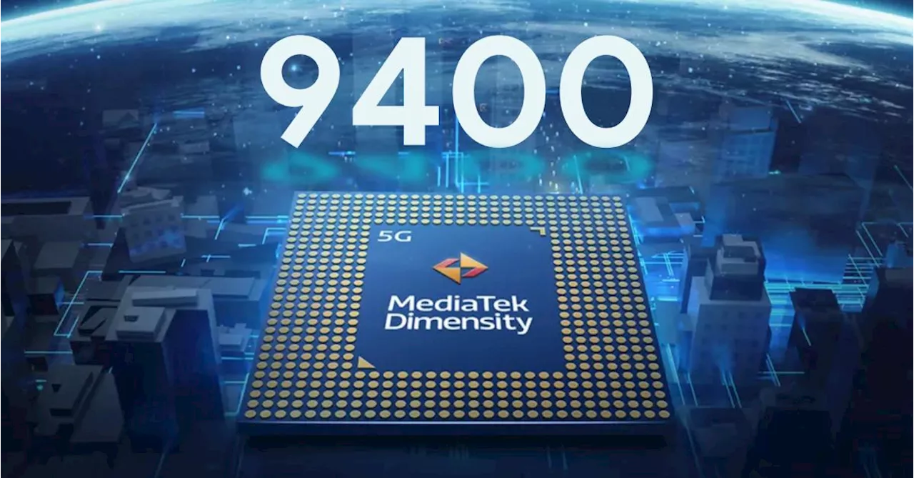 MediaTek Dimensity 9400 to be the first chipset with industry’s fastest LPDDR5X RAM