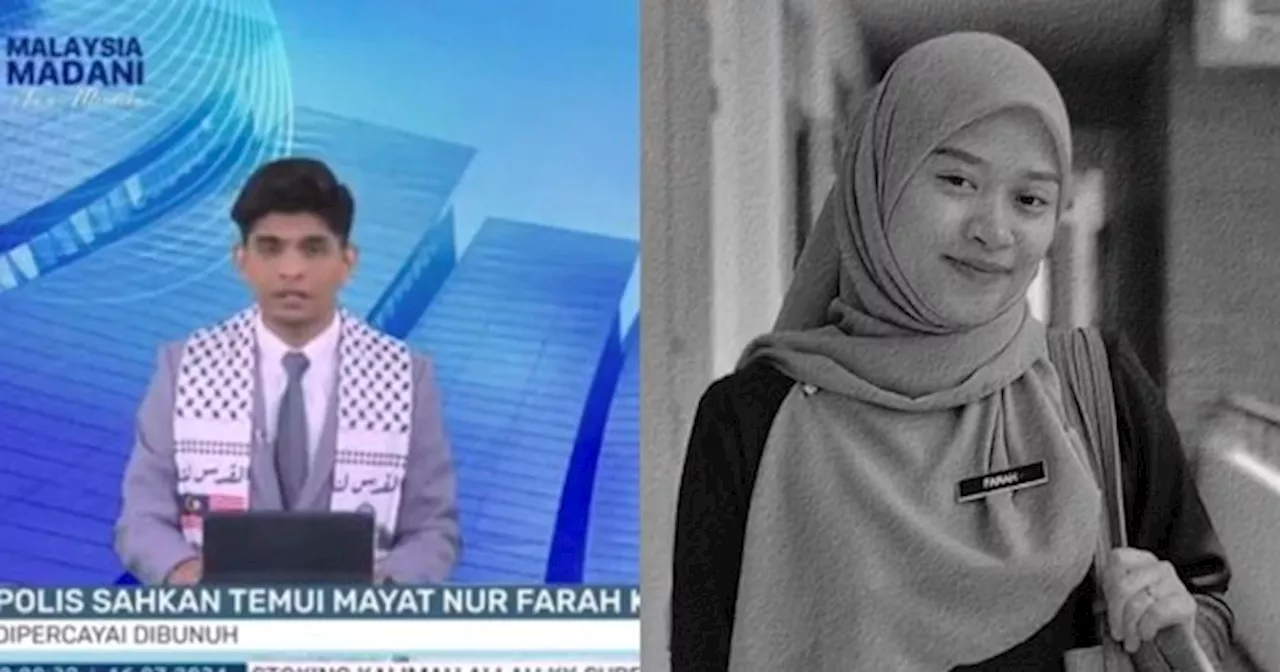 Pembaca Berita Rupanya Kenalan Arwah, Tahan Sebak Baca Kronologi Penemuan Mayat Nur Farah