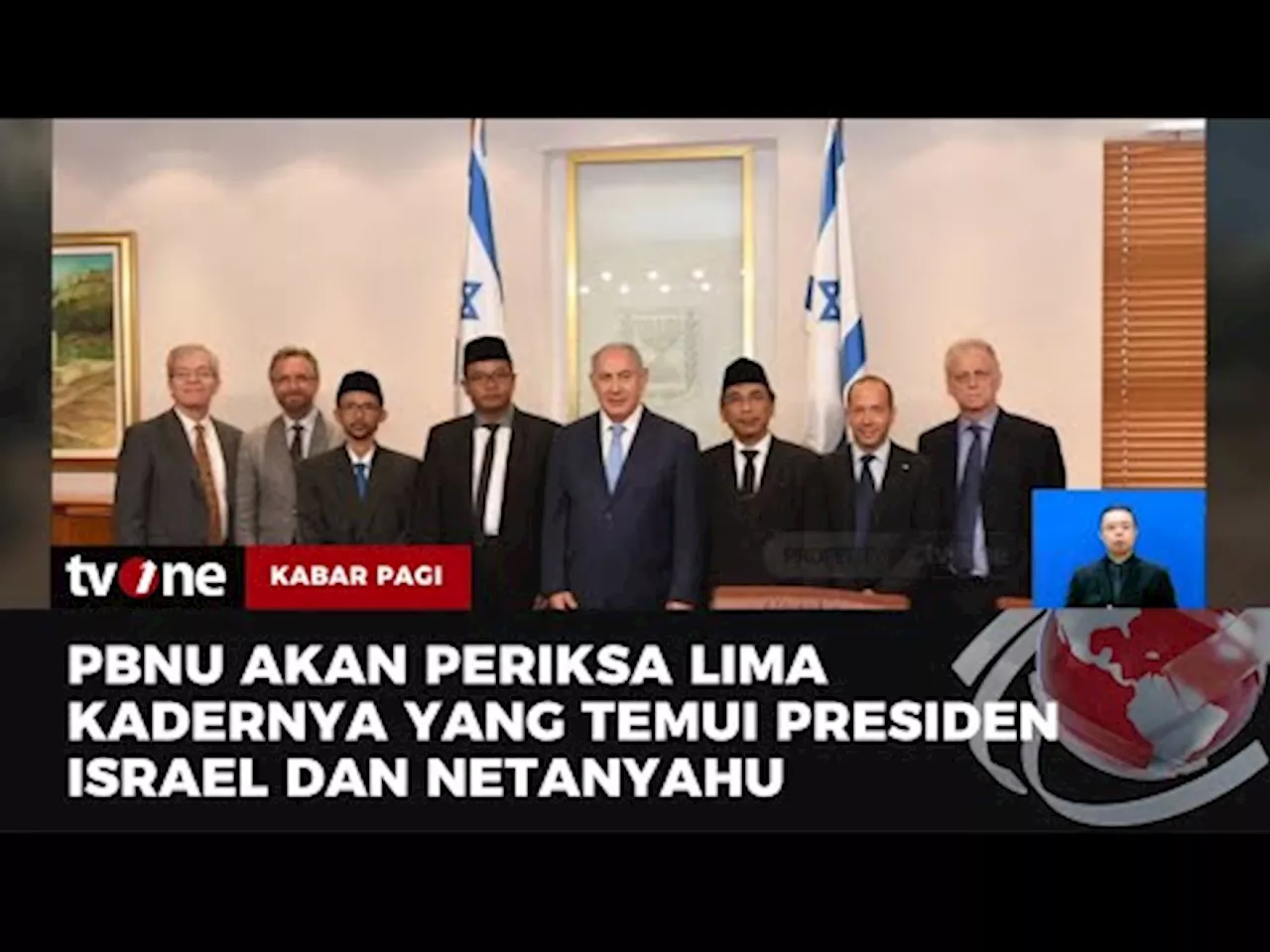 Tak Ada Mandat dan Izin, 5 Nahdliyin Ketemu Presiden Israel Bakal Dipanggil PBNU