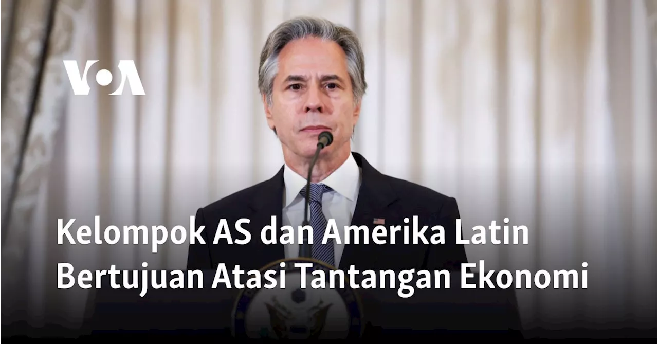 Kelompok AS dan Amerika Latin Bertujuan Atasi Tantangan Ekonomi