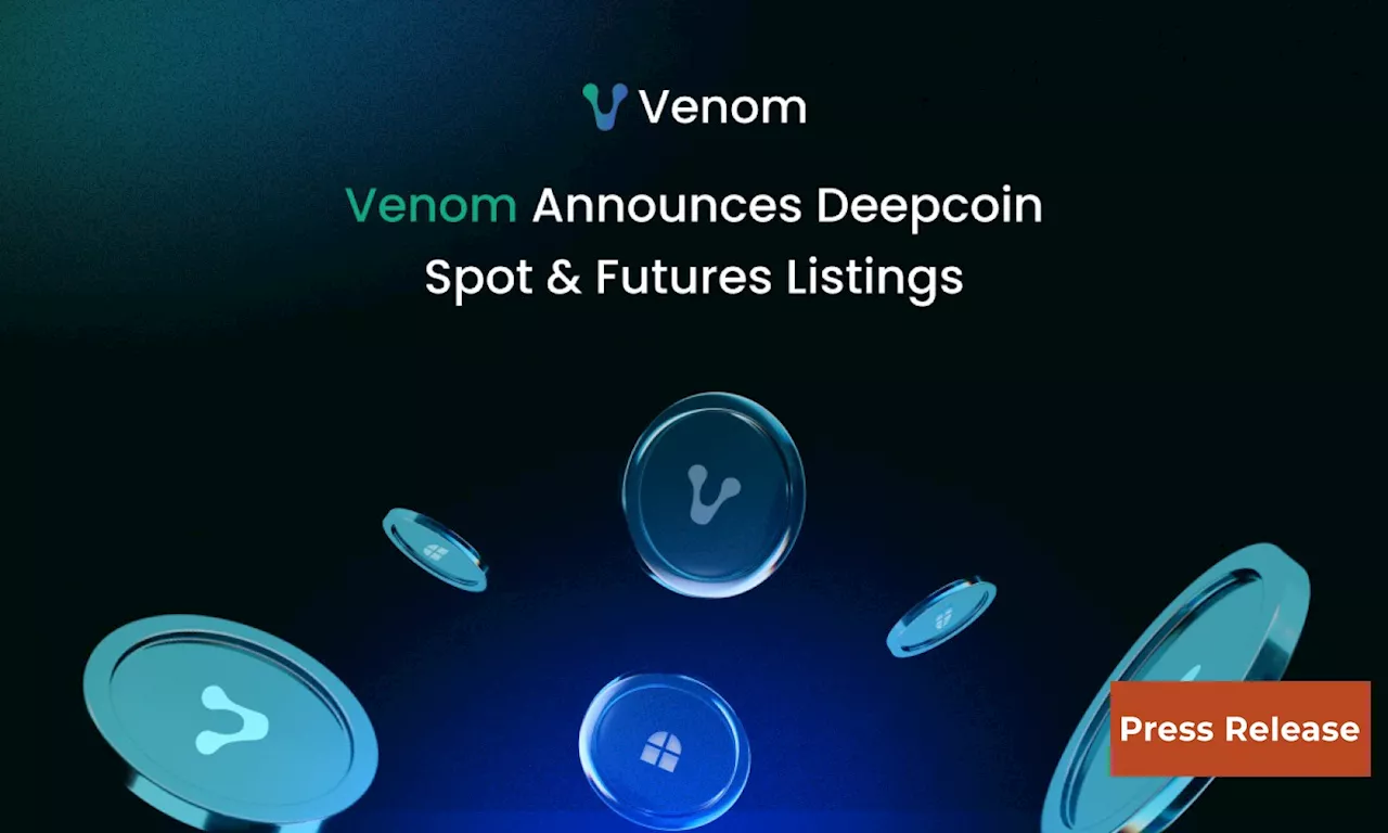 Venom Announces Deepcoin Spot & Futures Listings