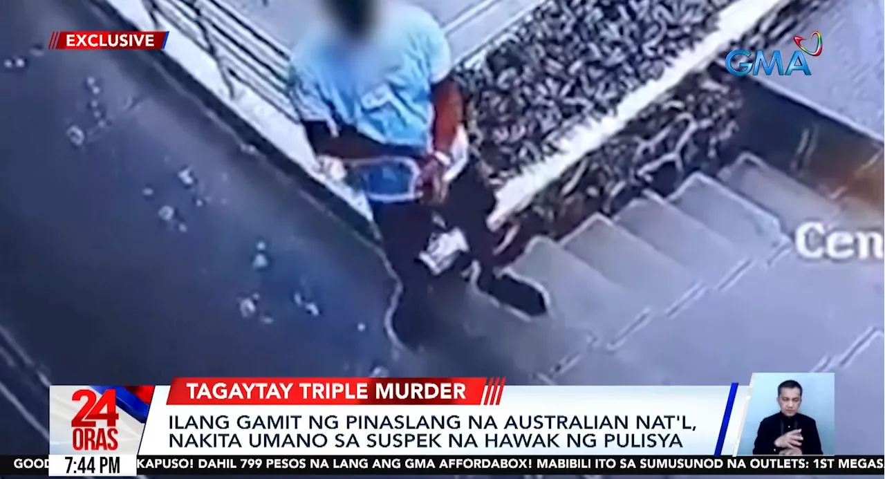 Tagaytay massacre suspect seen wearing Aussie victim's watch, shoes