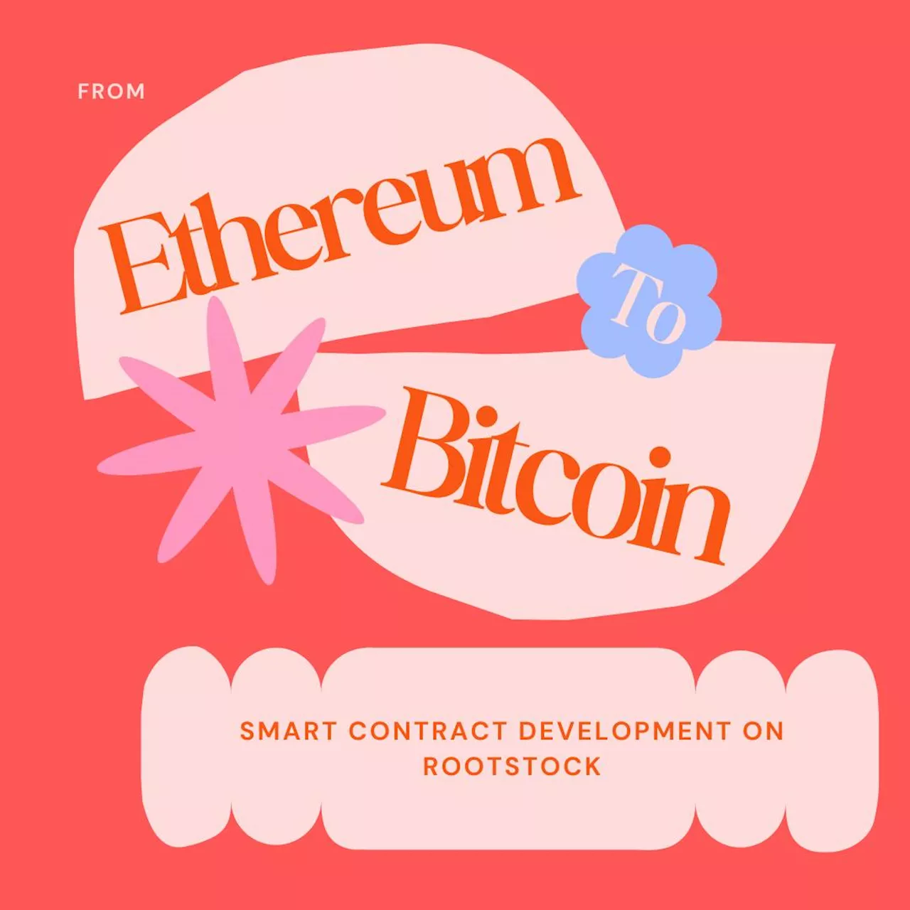 From Ethereum to Bitcoin: Smart Contract Development on Rootstock