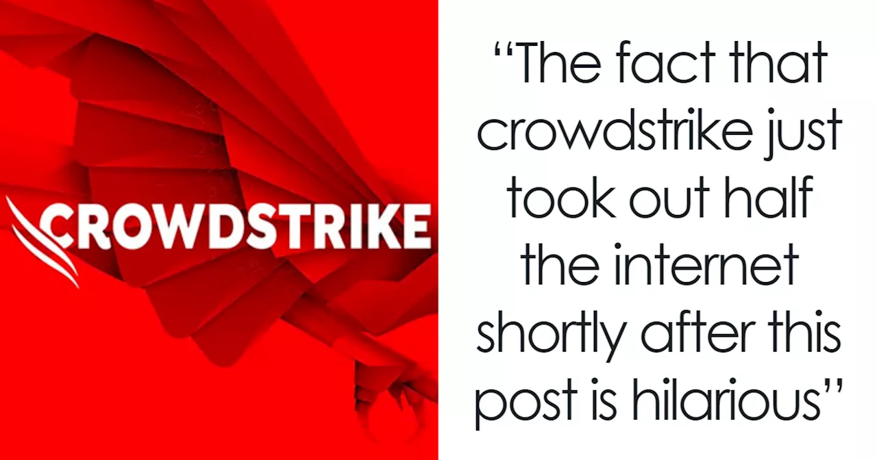 Internet Stunned By Redditor Who Predicted CrowdStrike Outage Hours Before Global IT Failure