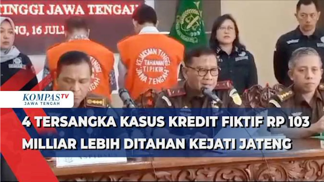 4 Tersangka Kasus Kredit Fiktif Rp 103 Miliar Lebih Ditahan Kejati Jateng