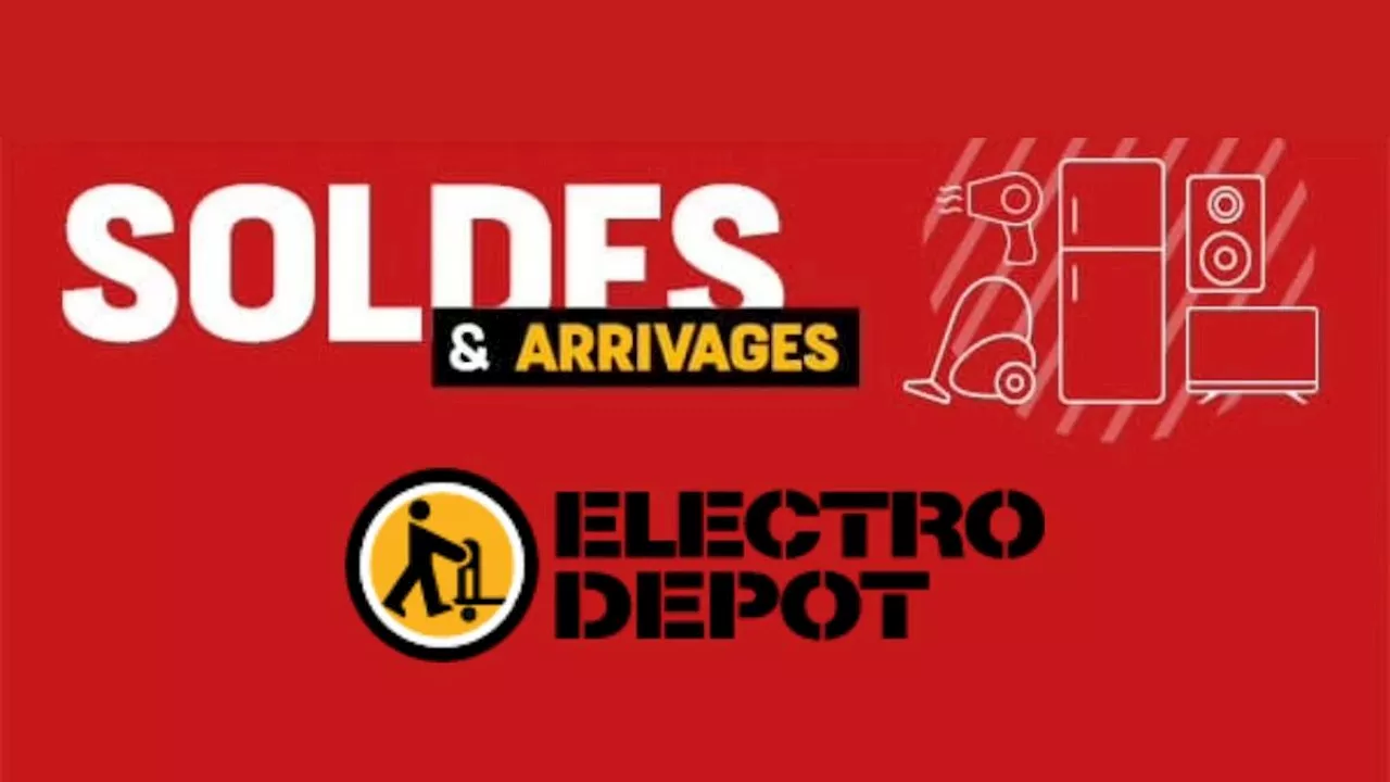 Électro Dépôt met le paquet juste avant la fin des soldes sur des centaines d’articles