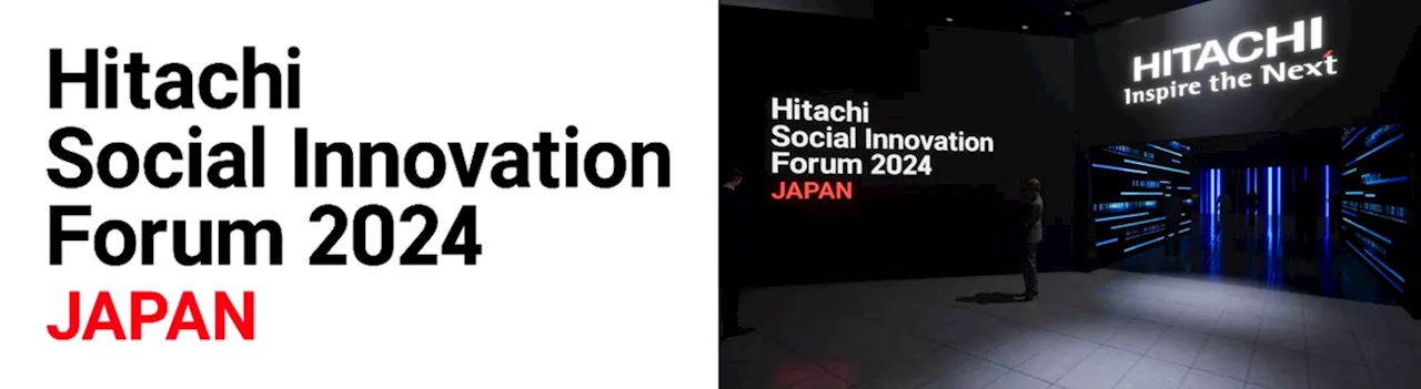 日立グループ最大規模のイベントHitachi Social Innovation Forum 2024 JAPANが開催決定