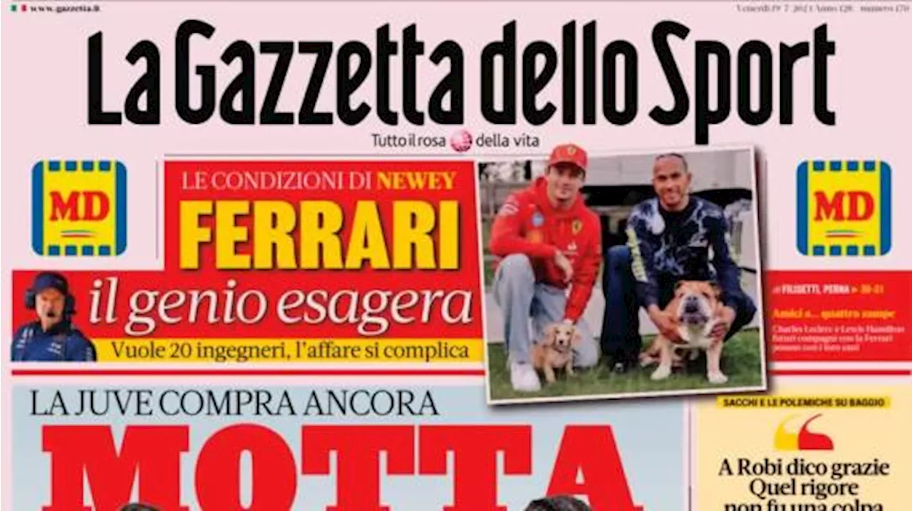 La Juve compra ancora, La Gazzetta dello Sport in apertura: 'Motta, altri 3'