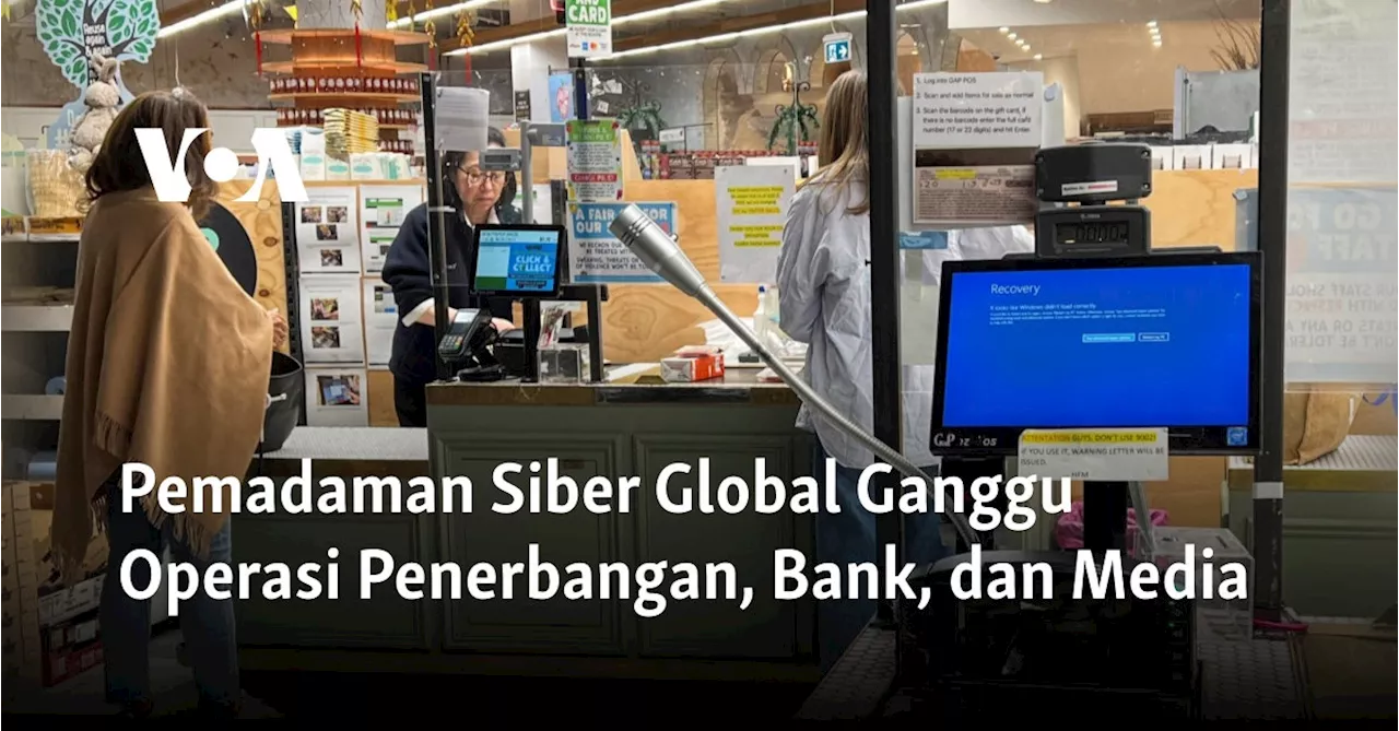 Pemadaman Siber Global Ganggu Operasi Penerbangan, Bank, dan Media