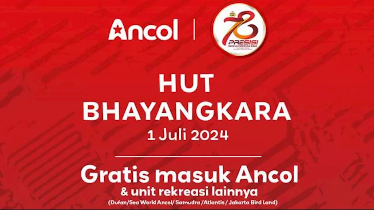 Cara Dapat Tiket Ancol Gratis Spesial HUT ke-78 Bhayangkara, Ini Jadwal dan Ketentuannya