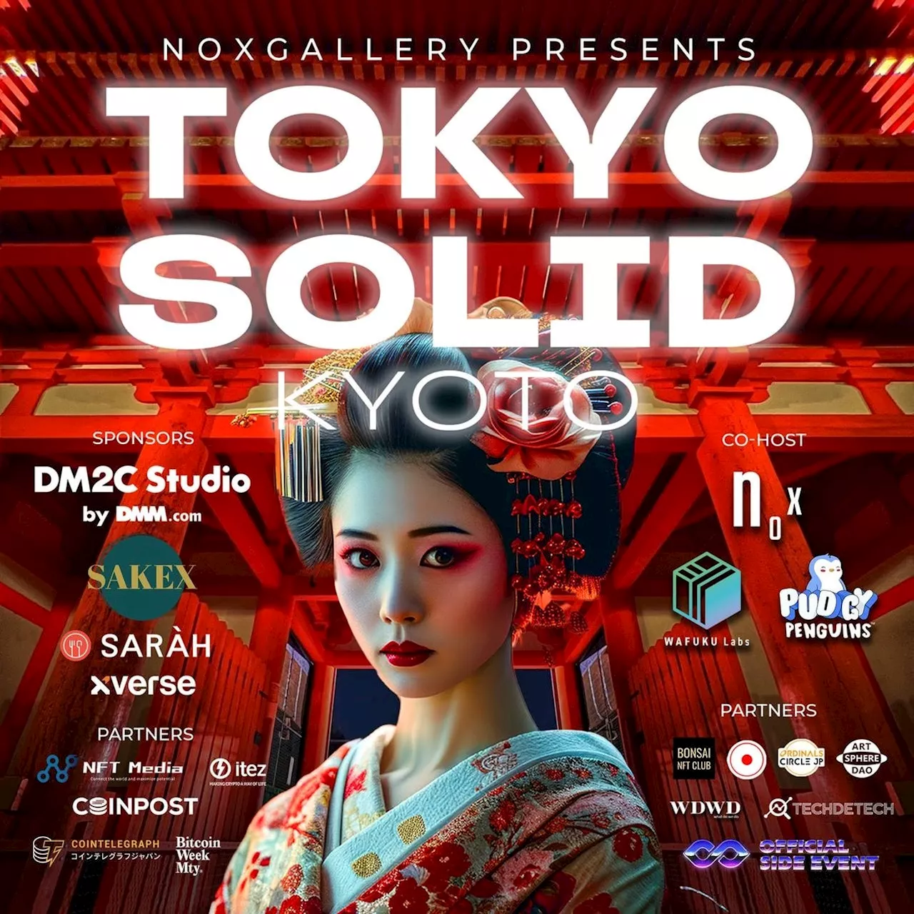 【NOX Gallery・WAFUKU Labs・PudgyPenguins共催】 IVS2024 KYOTO公式サイドイベント『TOKYO SOLID KYOTO』を開催