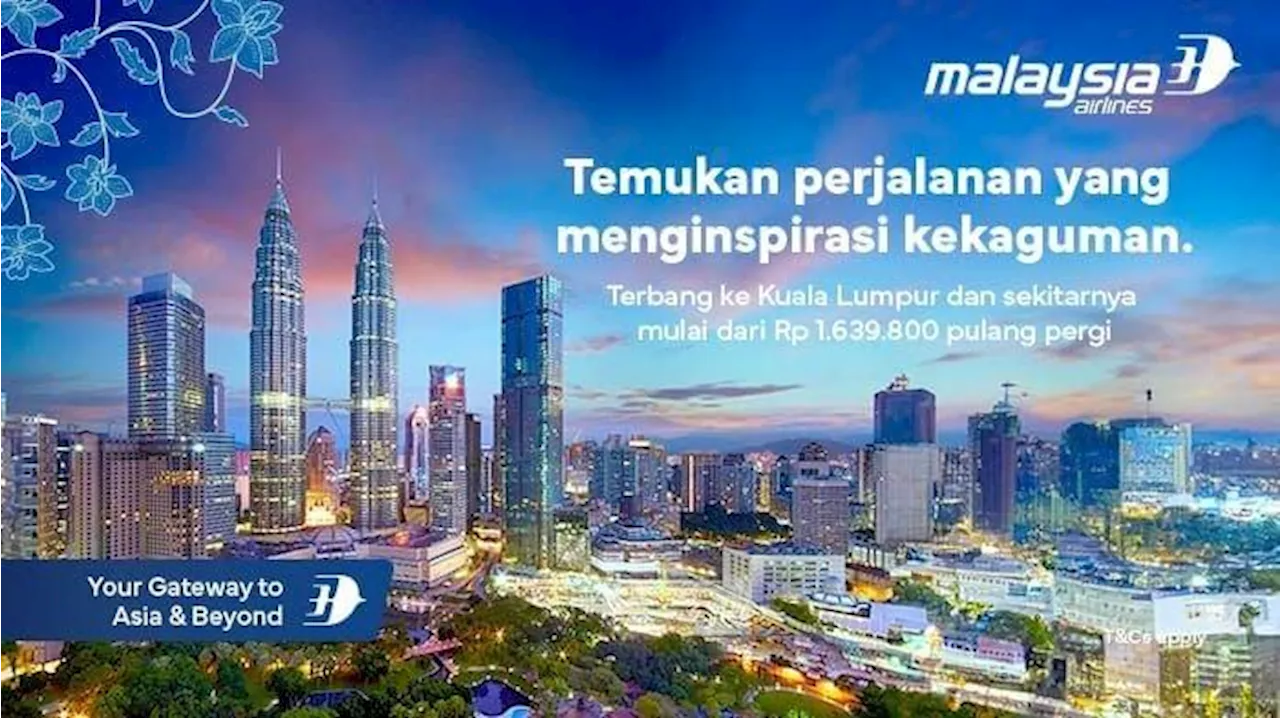 Promo Tiket Pesawat Malaysia Airlines, Terbang lebih dari 5 Negara ini Mulai dari Rp 1,6 Jutaan PP!