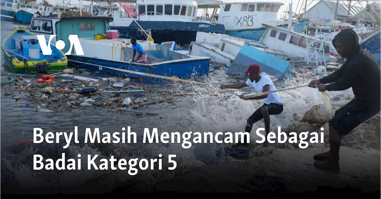 Beryl Masih Mengancam Sebagai Badai Kategori 5