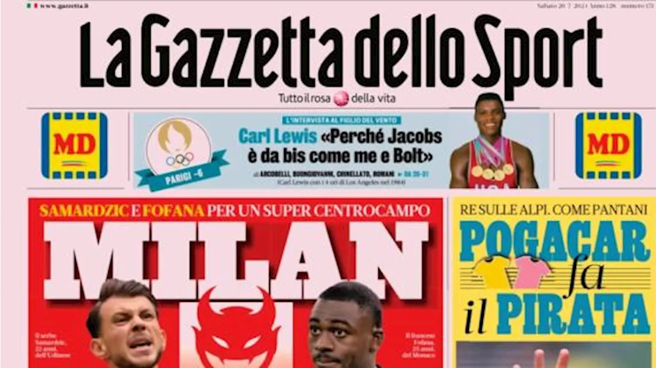 La Gazzetta dello Sport in apertura sul Milan con Samardzic e Fofana: 'Inter, ti prendo'