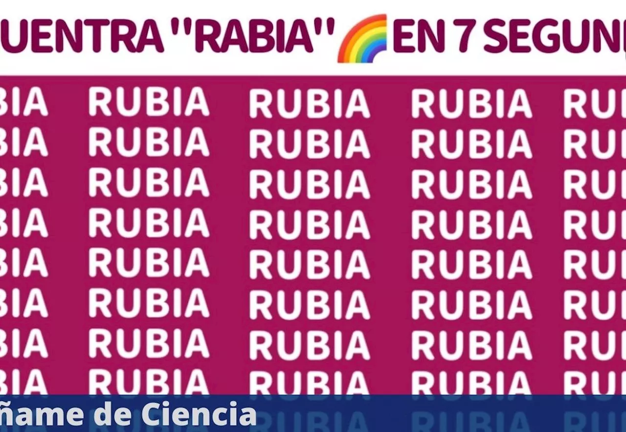 Acertijo visual PRO: ¿Serás capaz de encontrar la palabra “RABIA” escondida entre las palabras “RUBIA”?