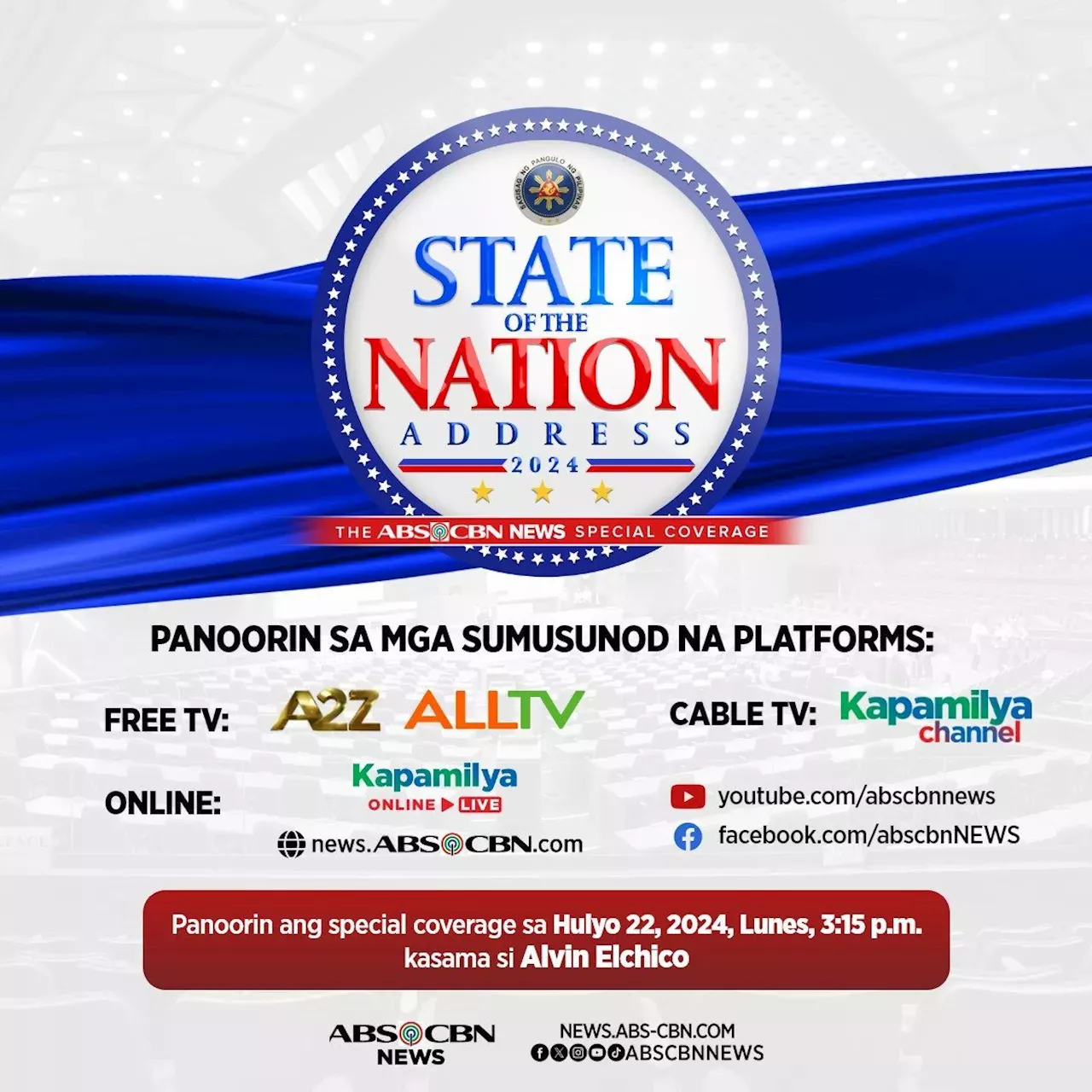 ABS-CBN News Airs Live Special Coverage Of SONA 2024 On A2Z, Kapamilya ...