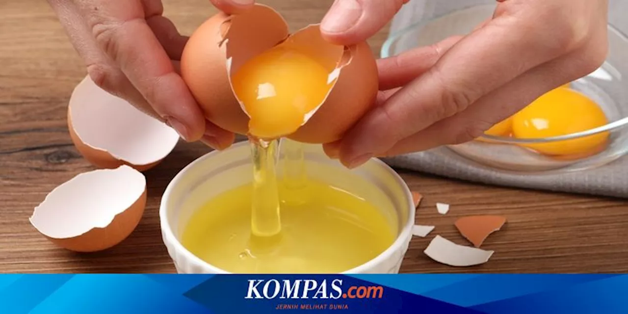 Cara Simpan Sisa Putih Telur Sisa Bahan Kue agar Tetap Segar