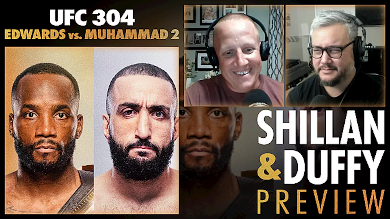 Shillan and Duffy: UFC 304 Preview