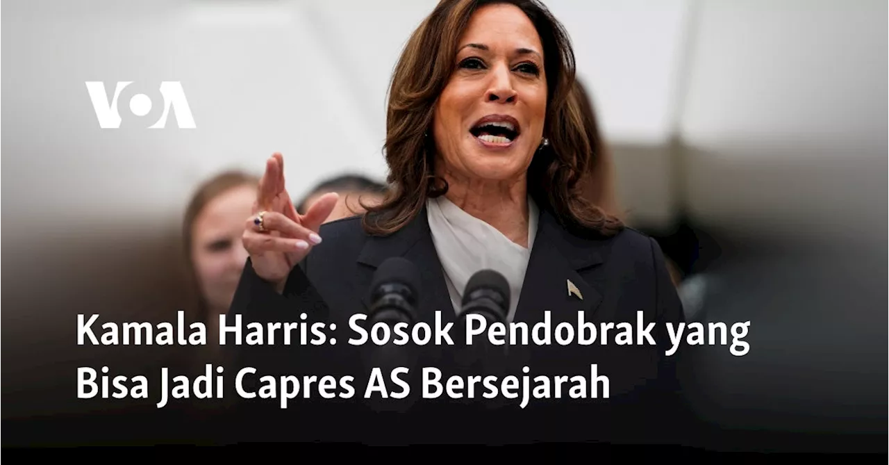 Kamala Harris: Sosok Pendobrak yang Bisa Jadi Capres AS Bersejarah