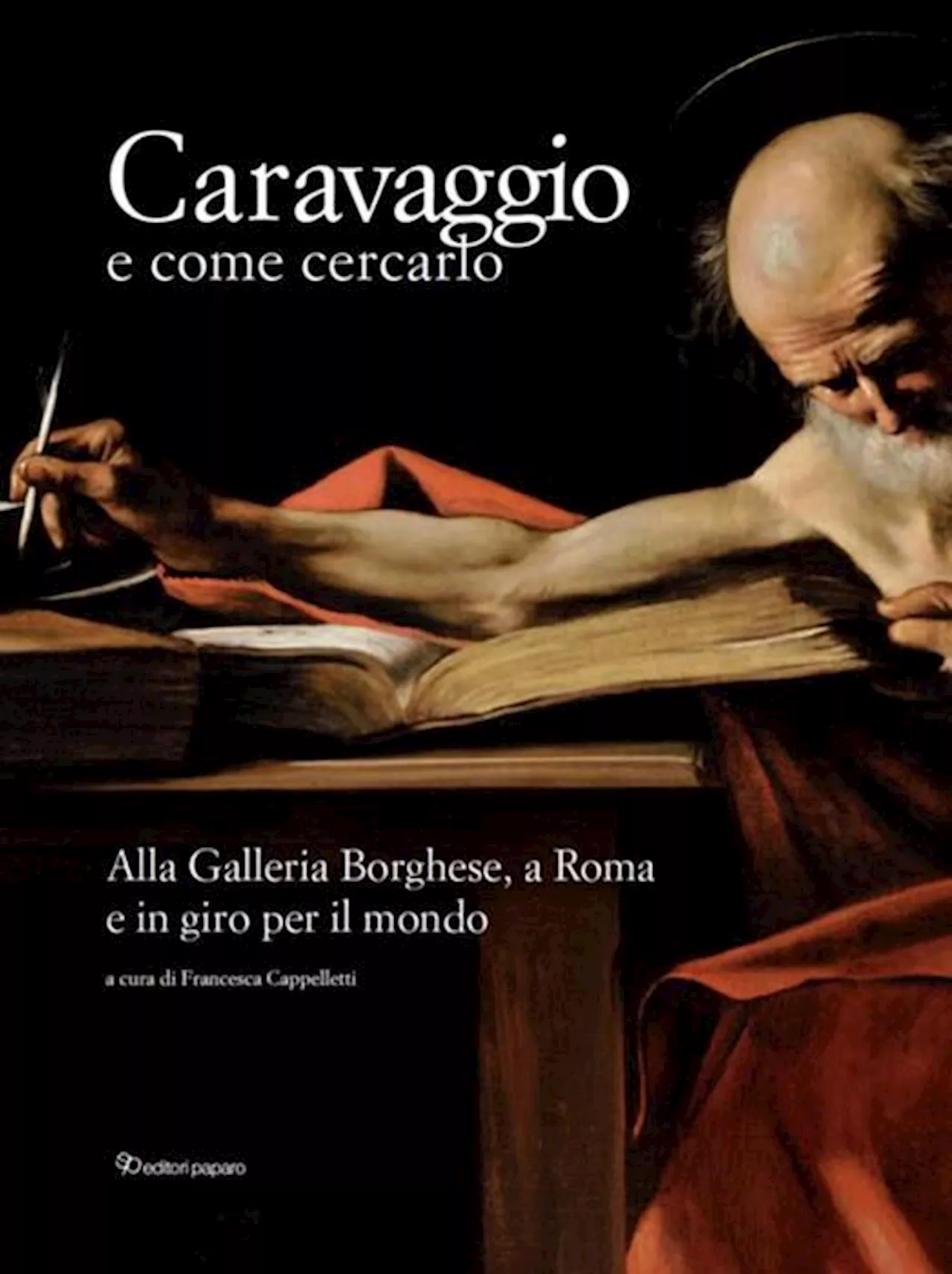 Caravaggio e dove trovarlo, un mistero infinito