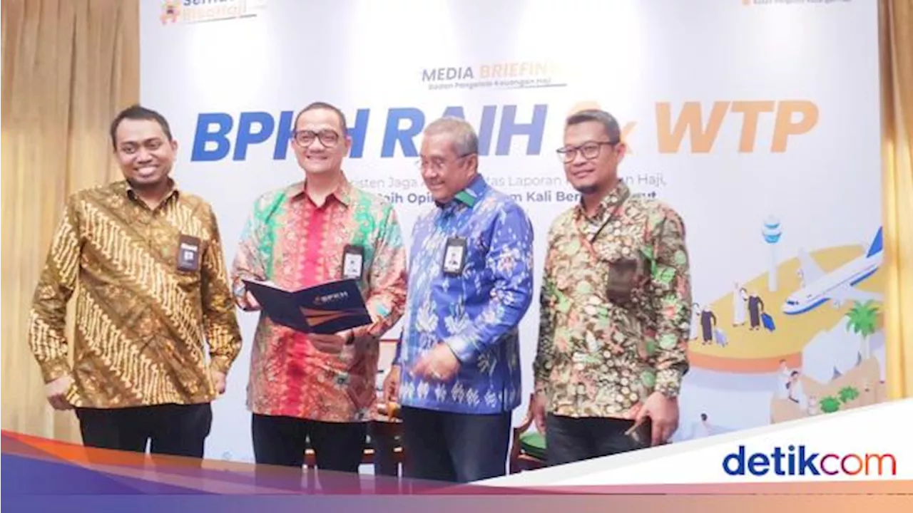 BPKH Konsisten Raih Opini WTP dari BPK 6 Tahun Berturut-turut