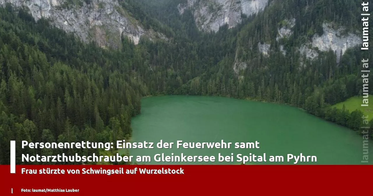 Personenrettung: Einsatz der Feuerwehr samt Notarzthubschrauber am Gleinkersee bei Spital am Pyhrn