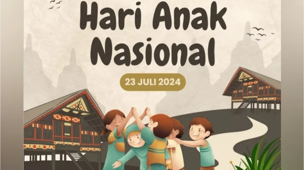 40 Poster dan Ucapan Hari Anak Nasional 2024, Buat Upload di Story Instagram atau WA