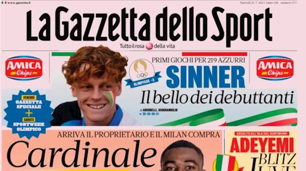 La Gazzetta dello Sport in apertura: 'Milan, Cardinale porta Fofana'