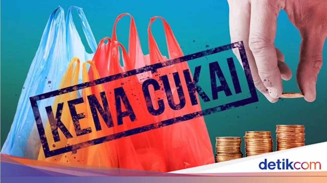 Catat! Ini 4 Produk Plastik yang Bakal Kena Cukai