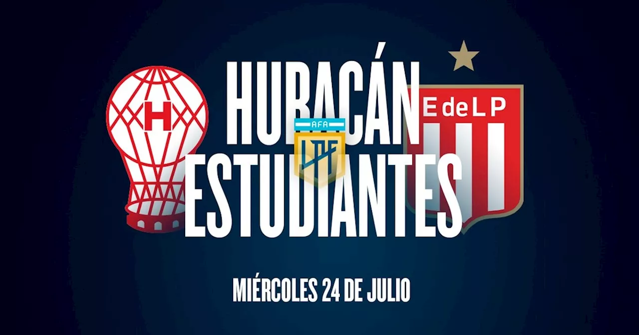 Huracán vs. Estudiantes por la Liga Profesional: hora, por dónde ver y posibles formaciones