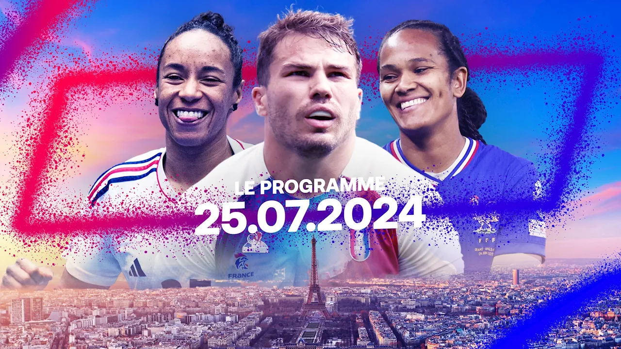  Le programme du 25 juillet : Antoine Dupont en quarts du rugby à 7, les Bleues du handball entrent en lice