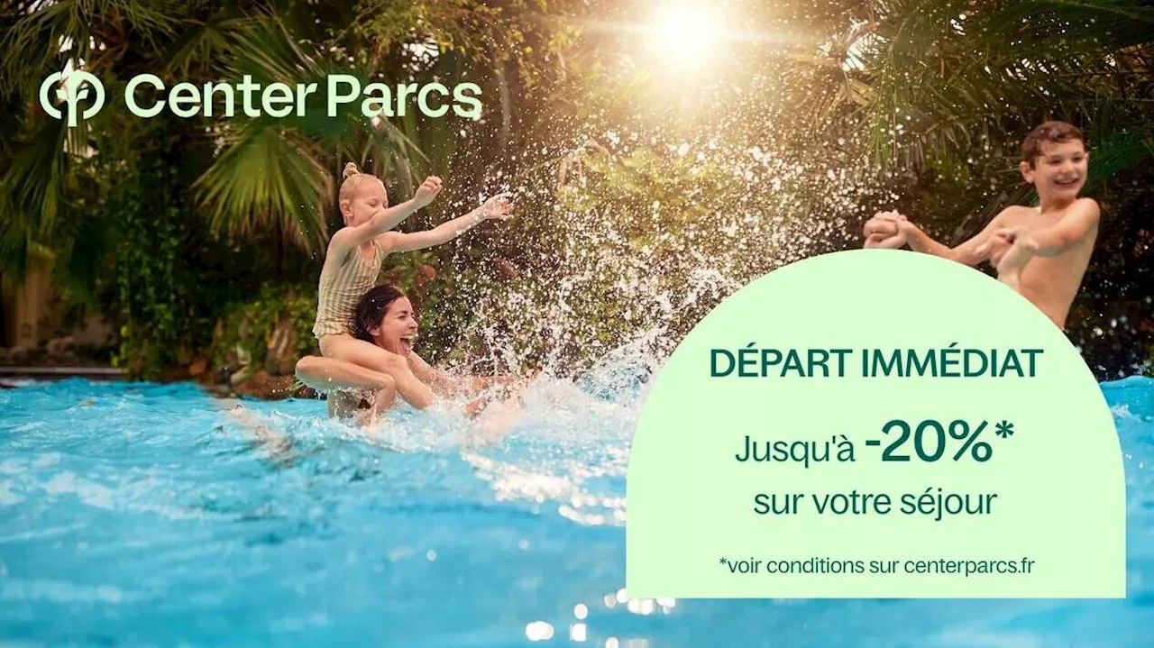 Cet été, profitez de l’offre Last Minute de Center Parcs pour un séjour jusqu’à -20 %