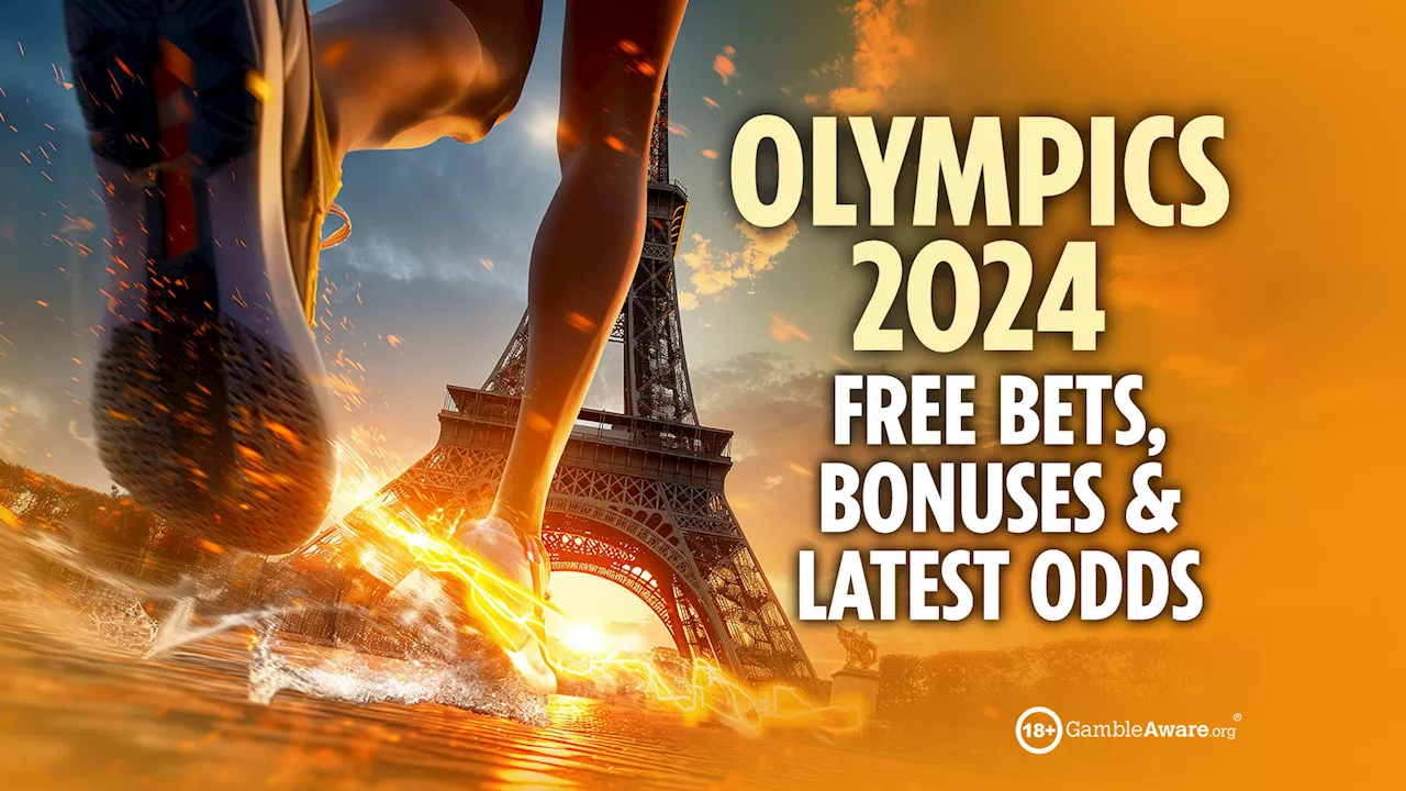 Olympics 2024: Free bets, bonuses and sign up offers for Paris games...