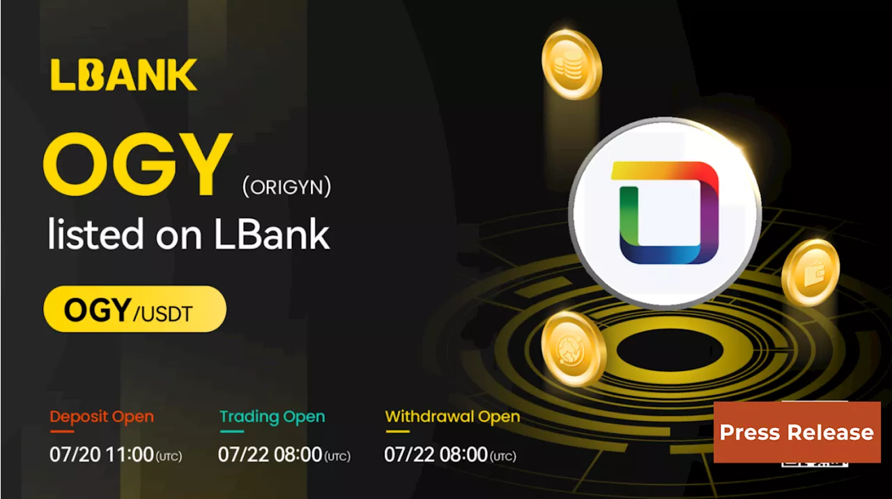 ORIGYN (OGY) Is Now Available for Trading on LBank Exchange