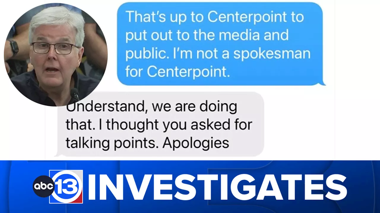 13 Investigates: Texts between Texas leader, CenterPoint show state's frustration