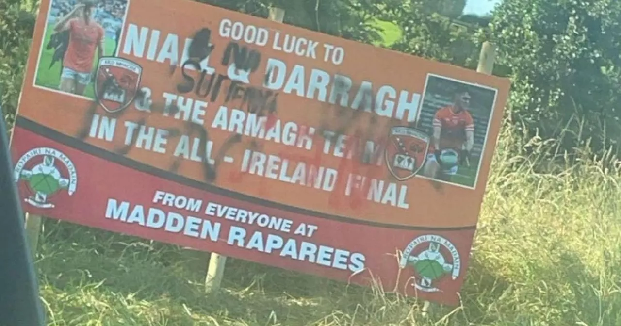 Sectarian graffiti appears on sign of support for Armagh GAA players