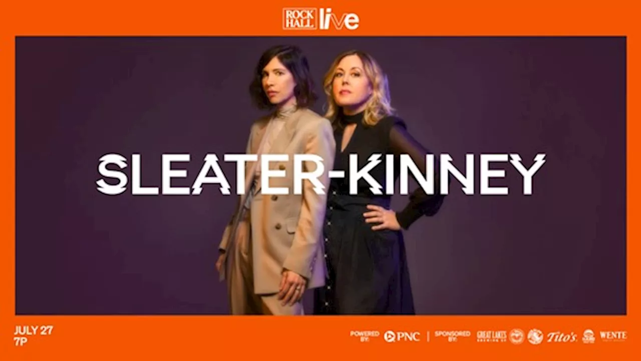 Rock Hall Live: Sleater-Kinney