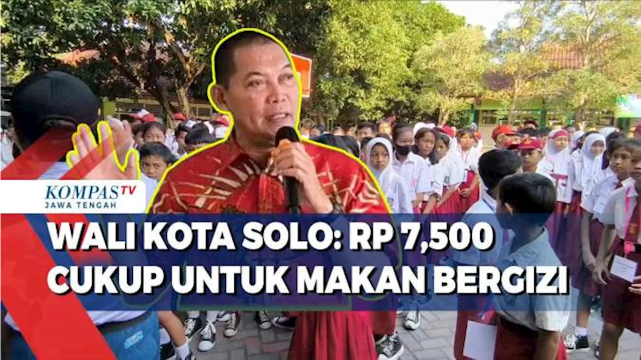 Wali Kota Solo: Rp 7.500 Cukup Untuk Makan Bergizi