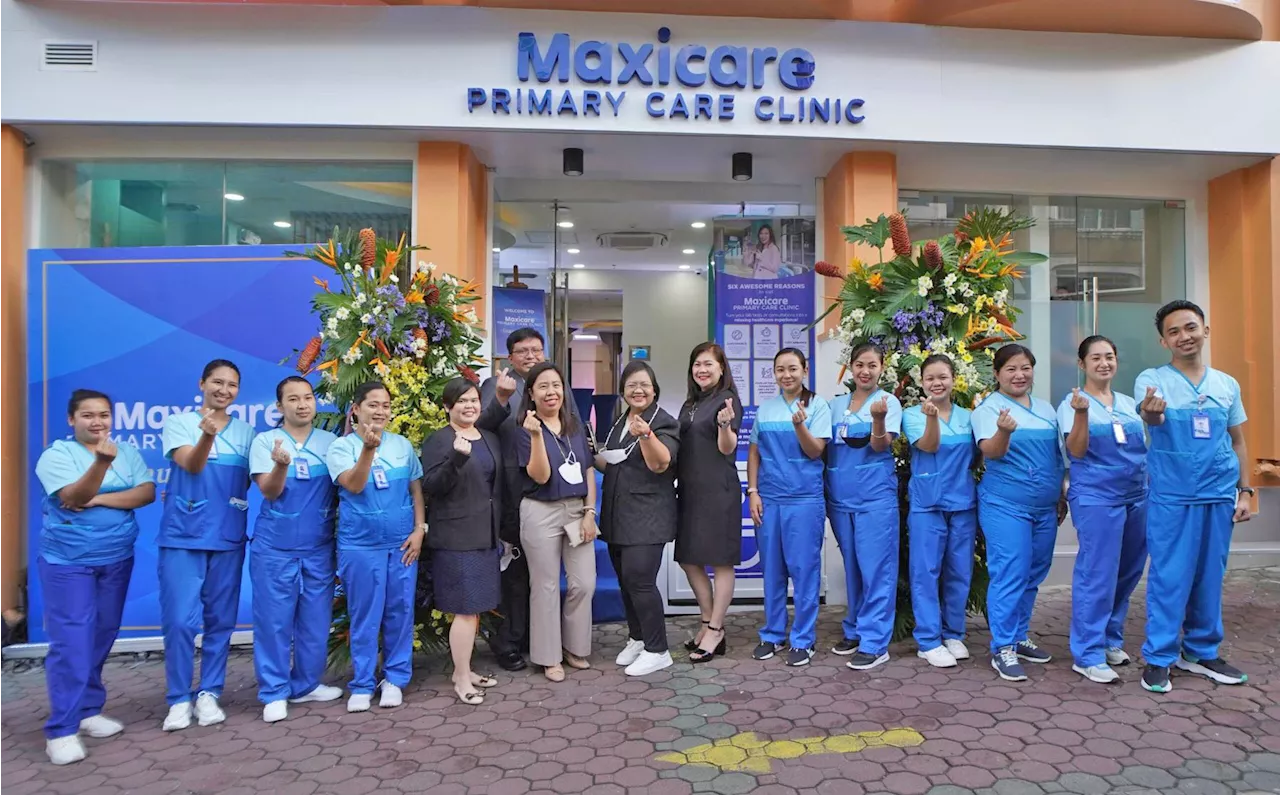 Maxicare opens own primary care clinics for members’ comfort