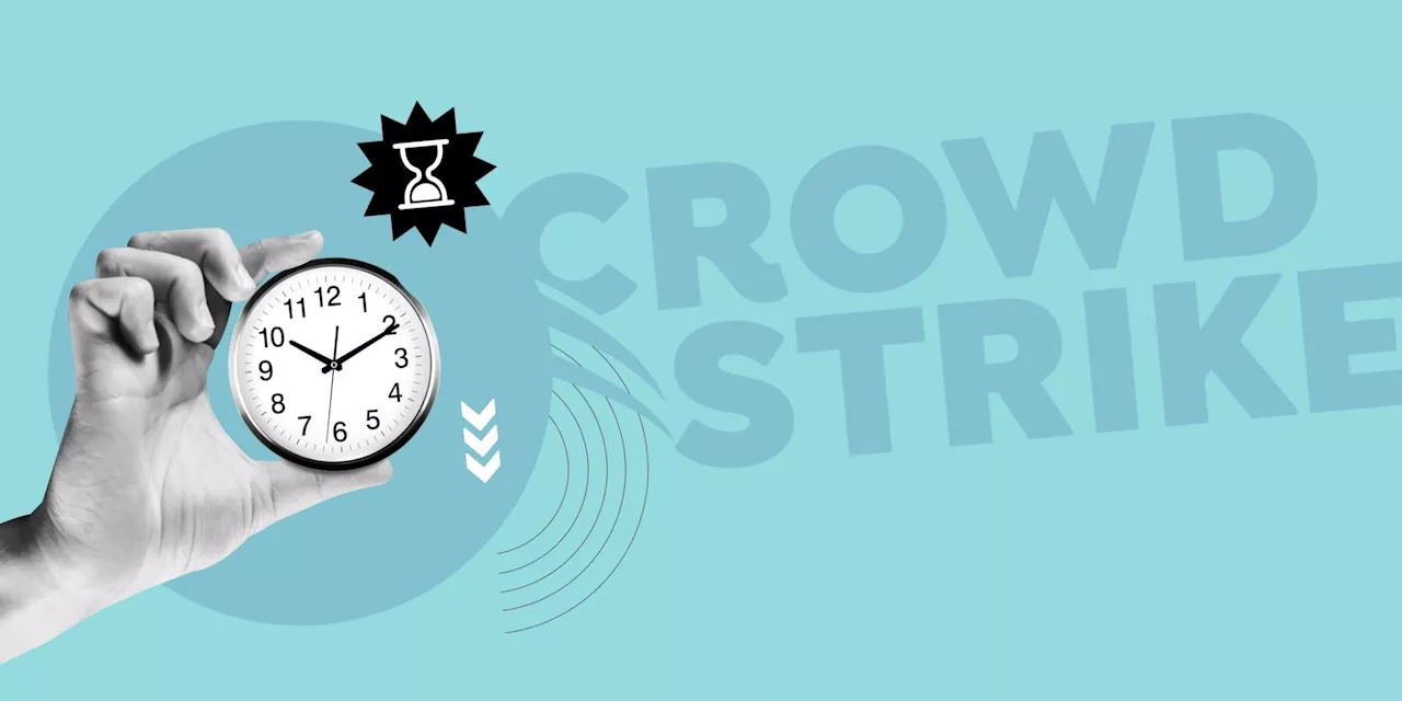 The months and days before and after CrowdStrike's fatal Friday