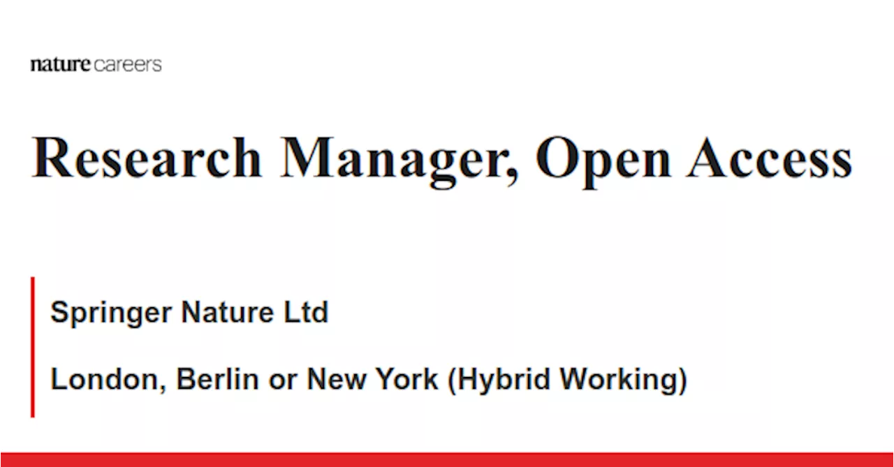 London, Berlin or New York (Hybrid Working) job with Springer Nature Ltd