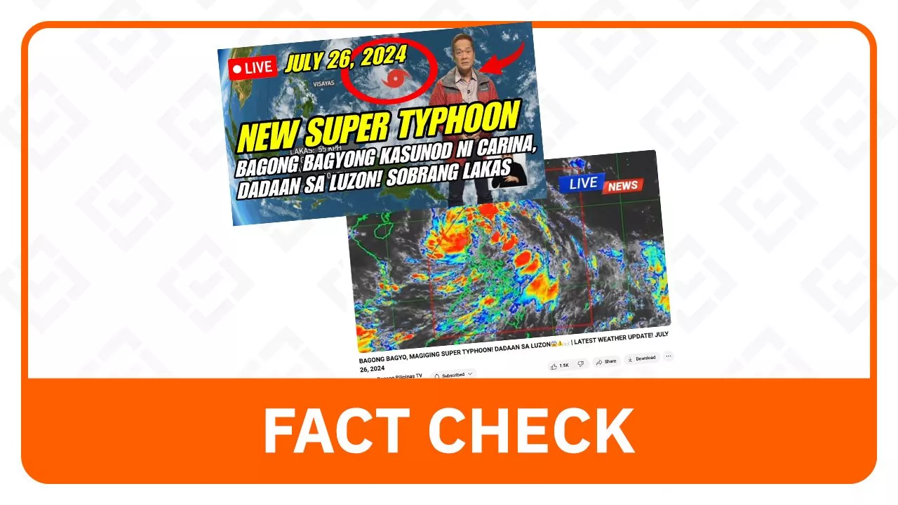 FACT CHECK: No reports of super typhoon forming in PH, as of July 26