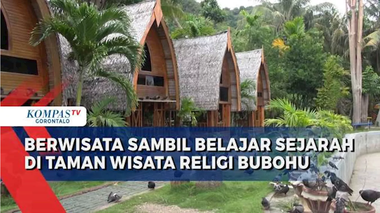 Serunya Berwisata Sambil Belajar Sejarah di Taman Wisata Religi Bubohu