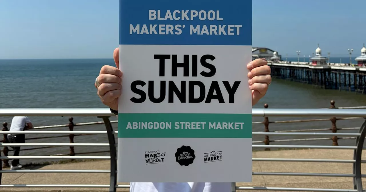 Blackpool to host special food, drink and crafts market in prime spot