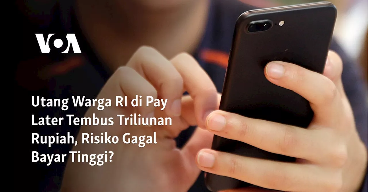 Utang Warga RI di Pay Later Tembus Triliunan Rupiah, Risiko Gagal Bayar Tinggi?